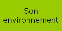 son environnement