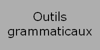 outils grammaticaux