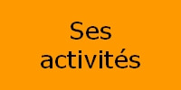 ses activités