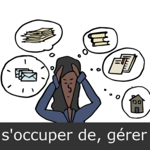 verbe s'occuper de, gérer